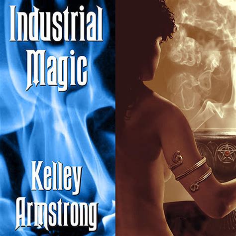 Ind8strial strength magic